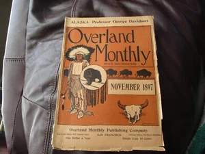 Overland Monthly November 1897 - Alaska Bully Burkit Norse Mythology Scarce 11 - Picture 1 of 21