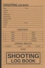 Shooting Log Book Perfect Shooters Record Book Shooting Data Book for Beginne...