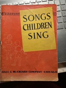 1943 McCreary Press Song Folio SONGS CHILDREN SING Sheet Music - Picture 1 of 5