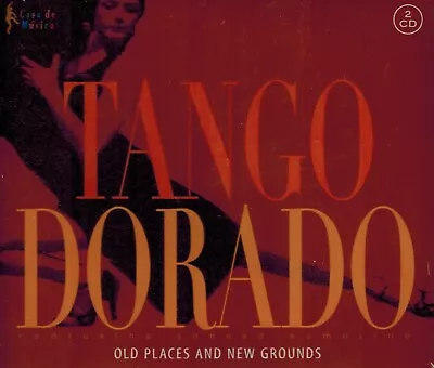 MUSIK-DOPPEL-CD NEU/OVP - Tango Dorado - Old Places And New Grounds - Bild 1 von 2