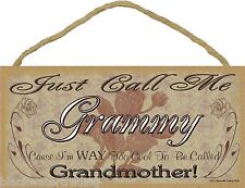 Just Call Me Grammy I'm Too Cool To Be Called Grandmother Roses SIGN 5X10"