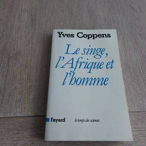 LE SINGE, L'AFRIQUE ET L'HOMME / YVES COPPENS - Imagen 1 de 3
