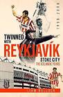 Twinned with Reykjavik Stoke City FC the Icelandic