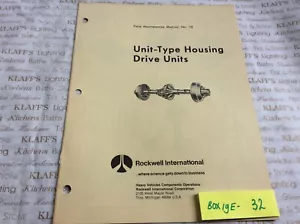 1984 Rockwell Field Maintenance Manual No 10 Unit-Type Housing Drive Units - Picture 1 of 2