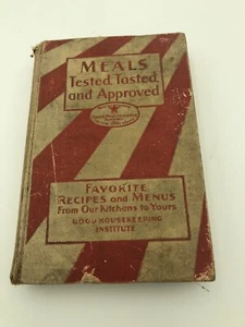 Vintage 1930’s Good Housekeeping Meals Tested, Tasted,and approved Cookbook - Bild 1 von 6