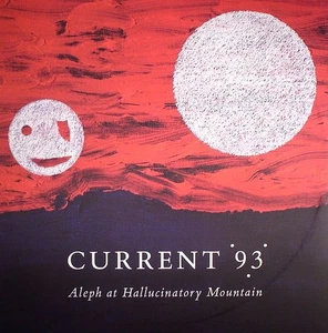CURRENT 93 - Aleph At Hallucinatory Mountain - Vinyl (gatefold 2xLP) - Bild 1 von 1