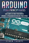 Ethan Thorpe Arduino para principiantes (Paperback) Arduino Para Principiantes