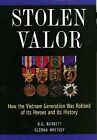 Stolen Valor: How the Vietnam Generation Was Robbed of I... | Buch | Zustand gut