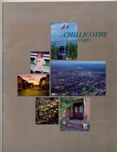 Chillicothe Ohio Tourism Guide 1985 Softcover Historic Sites Maps Local History - Picture 1 of 3