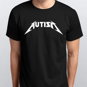 Autism Metal Rock Meme CAMISETA NUEVA tallas S M L XL XXL colores Negro, Blanco - Imagen 1 de 9