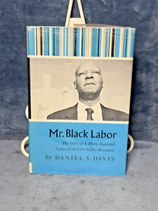 Mr Black Labor by Daniel S Davis 1972 1st edition A Philip Randolph Civil Rights - Picture 1 of 8