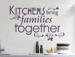 Kitchens bring families together wall sticker | Kitchen wall art decor - Picture 1 of 8