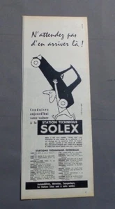 PUB PUBLICITE ANCIENNE ADVERT CLIPPING 011117 / STATION TECHNIQUE SOLEX N ATTEND - Picture 1 of 1