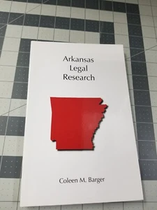 SELTENE 1. AUFL 2007 IN DER NÄHE NEUWERTIG Arkansas Legal Research Coleen M Barger - Bild 1 von 9