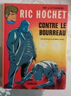 Bd Ric Hochet Contre le Bourreau N° 14a 1976 Edition du Lombard