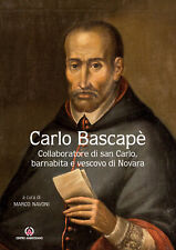 6617354 3305563 Libri Carlo Bascape. Collaboratore Di San Carlo, Barnabita E Ves