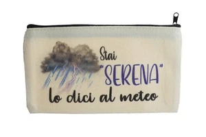 Pochette in cotone - 20x11 cm con cerniera - con scritta ironica - Stai Serena.. - Imagen 1 de 4