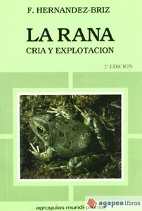 La rana. Cría y explotación. NUEVO. ENVÍO URGENTE (Librería Agapea) - Imagen 1 de 1