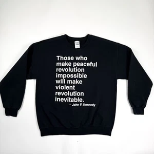 JFK Those Who Make Quote Crewnecks John F Kennedy President Sweatshirt Large - Picture 1 of 6