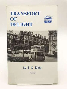 Transport of Delight: Bradford Trolleybus, 1911-72, King, John Stanley, Very Goo - Picture 1 of 1