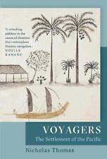 Voyagers: The Settlement of the Pacific by Nicholas Thomas Paperback Book
