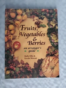 Obst, Gemüse & Beeren: Ein Arrangeur-Leitfaden von Kally Ellis - Taschenbuch - Bild 1 von 7