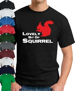 CAMISETA LOVELY BIT OF SQUIRREL > Top para hombre Friday Night Dinner Divertido eslogan - Imagen 1 de 22