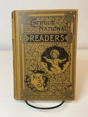 Catholic National Readers New 3: By BENZIGER•BROS - Hardcover 1891 - Image 1 of 4