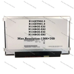 B116XTN02.5 B116XTN01.0 N116BGE-E32 N116BGE-EA2 N116BGE-E42 N116BGE-EB2 HD LCD - Picture 1 of 1