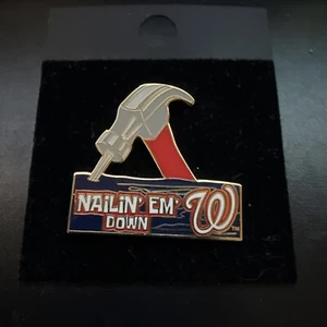 Washington Nationals Nailin Em Down MLB Pin Brand New MORE - Picture 1 of 1