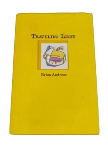 Traveling Light: Stories Drawings for a Quiet Mind HB 1st edition SIGNED ANDREAS - Imagen 1 de 6