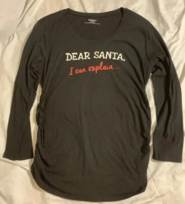 Maternity Dear Santa I Can Explain Black T-shirt Plus Size 1XL 1X ~ Announce Fun - Image 1 of 2