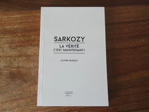 SARKOZY : LA VERITE C'EST MAINTENANT  -- EDITION HORS COMMERCE - Imagen 1 de 2
