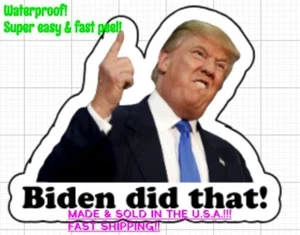 Biden Did That MADE IN USA Trump I Did That Pegatinas Bombas de Gas Tiendas de Comestibles - Imagen 1 de 1
