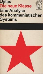 Die neue Klasse : Eine Analyse d. kommunist. Systems. Milovan Djilas. [Aus d. Am