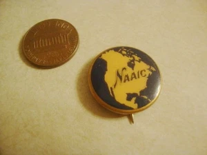 De colección NAAIC North America Accident Insurance Co. ¡Botón Pinback Coleccionable! - Imagen 1 de 2