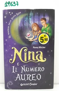 Moony Witcher Nina e il numero Aureo Giunti Junior 5° ristampa 2015 - Imagen 1 de 3