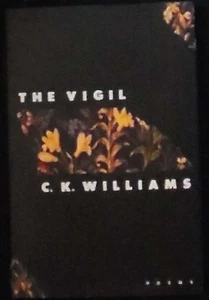 The Vigil: Poems by C.K. Williams HB/DJ 1st edition Like New - Imagen 1 de 2