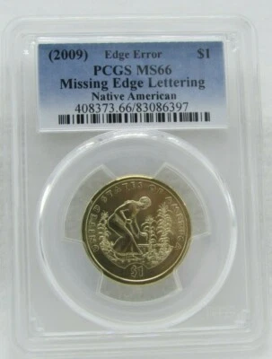 2009 US Dollar Native American PCGS MS 66 Edge Error Missing Edge Lettering  - Image 1 of 2