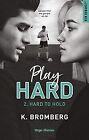Play Hard Serie - tome 2 Hard to Hold (02) von Bromberg, K. | Buch | Zustand gut