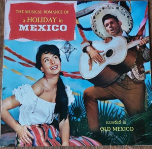 A Holiday In Mexico-Los Marimbas Caliente - Mariachis Del Oro -12"Vinyl-1962 - Bild 1 von 6