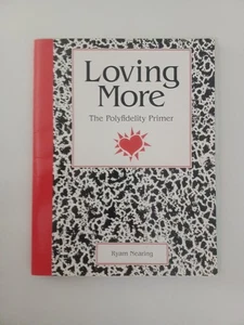 Loving More: The Polyfidelity Primer 1992 Ryam Nearing, Group Marraige - Bild 1 von 15