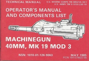 Historical book for Machine Gun, 40MM, MK 19, MOD3, Operator - Imagen 1 de 1