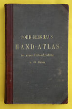 SOHR-BERGHAUS HAND-ATLAS ÜBER ALLE THEILE DER ERDE,65 KARTEN,1885,SELTEN