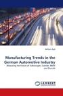 Manufacturing Trends in the German Automotive Industry Measuring the Future 1243