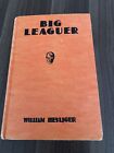BIG LEAGUER by William Heyliger Hardcover 1936 Baseball Vintage Young Adult