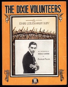 Vintage Sheet Music 1917 WWI The Dixie Volunteers Eddie Cantor Leslie & Ruby - Picture 1 of 1