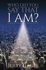 Who Did You Say That I Am? by Jerry Hagee (English) Paperback Book