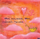 Lisbeth Scott Om Sweet Om (CD) Album (US IMPORT)