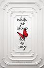 White As Silence, Red As Song: A Novel By Alessandro D'avenia (English) Paperbac